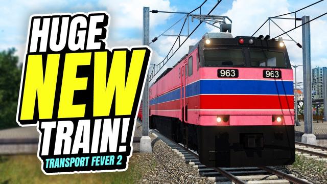 One TRAIN to Rule Them All | Transport Fever 2 (Part 40)