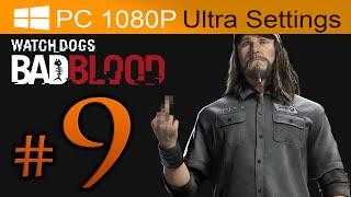 Watch Dogs Bad Blood Walkthrough Part 9 [1080p HD PC ULTRA Settings] - No Commentary