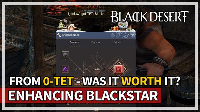 Enhancing Blackstar Weapon From 0 - TET - Was It Worth? | Black Desert