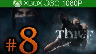 Thief Walkthrough Part 8 [1080p HD] - No Commentary - Thief 4 Walkthrough