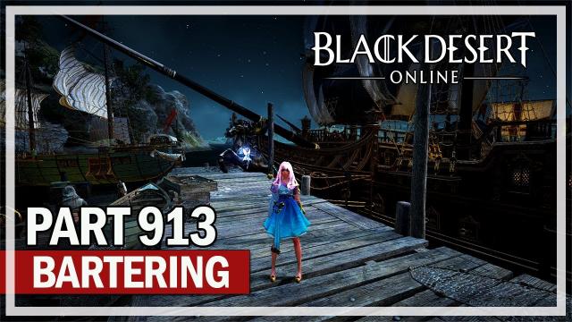 Black Desert Online - Let's Play Part 913 - Hakoven Island Bartering