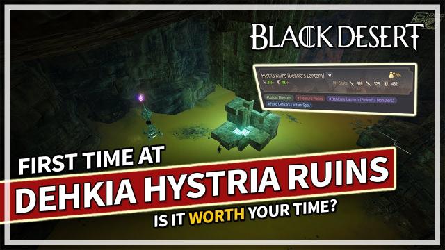 First time trying Dehkia Hystria Ruins.. Is it worth your time? (Awakening DK) | Black Desert