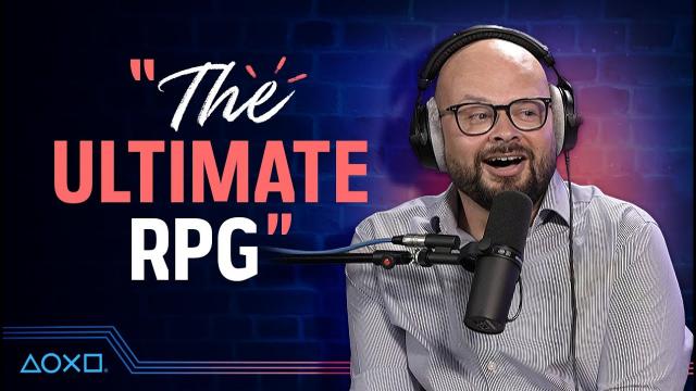 Building The Ultimate RPG - The PlayStation Access Podcast