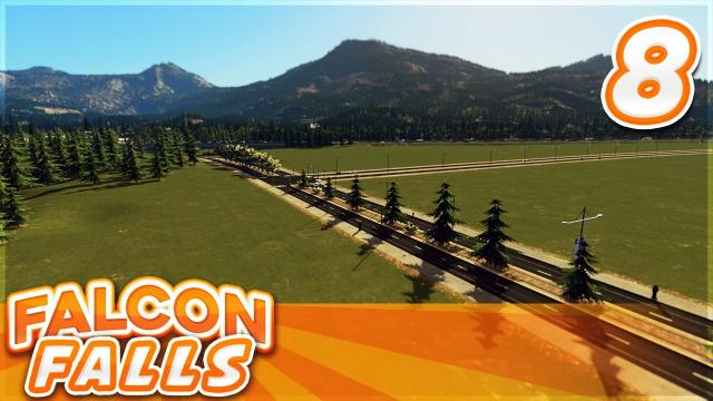Cities Skylines - Falcon Falls | Part 8 - Network Expansion