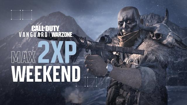 Max 2XP Weekend and Giveaways | Call of Duty: Vanguard & Warzone