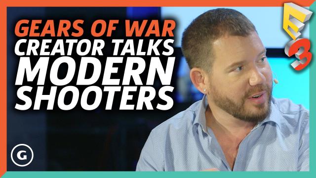 Gears of War Creator Discusses The State Of Modern Shooters | E3 2017 GameSpot Show