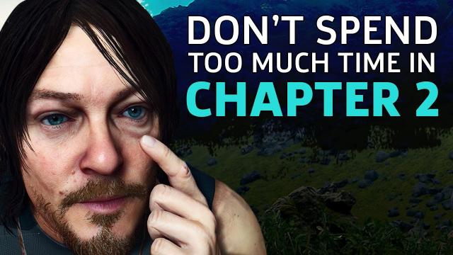 Death Stranding PSA: Don't Spend Too Much Time In Chapter 2