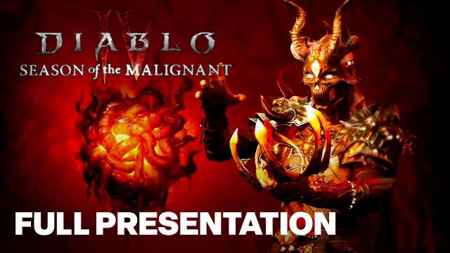 Diablo 4 Season of the Malignant Breakdown Full Presentation