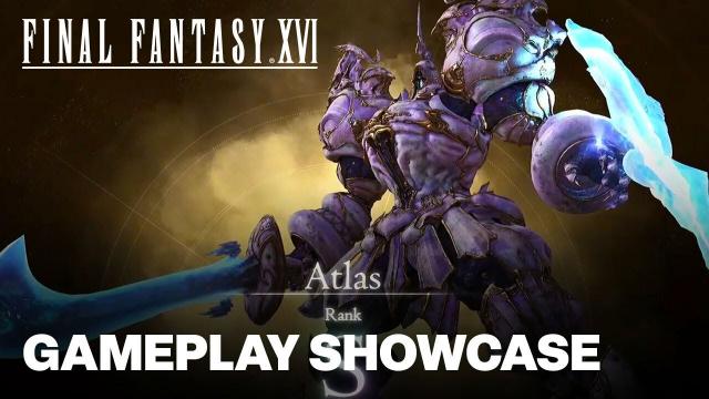 Final Fantasy 16 - Atlas S Rank Boss Hunt Gameplay | Final Fantasy 16 Pre-Launch Celebration