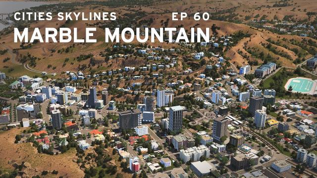Hollywood Hills - Cities Skylines: Marble Mountain EP 60