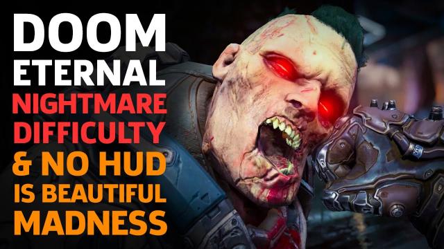 Doom Eternal Nightmare Difficulty With No HUD Is Beautiful Madness