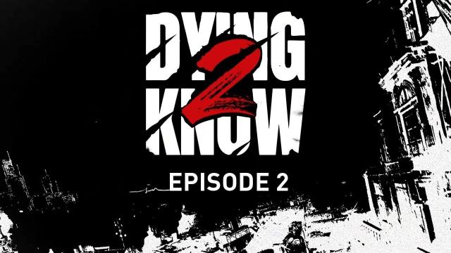 Dying Light 2: Stay Human - Dying 2 Know Episode 2 Livestream