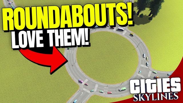 ROUNDABOUTS! I love them! | Cities: Skylines (Part 2)