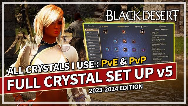 My End Game Crystal Set Up for PvE & PvP v5 | 2023-2024 Edition | Black Desert