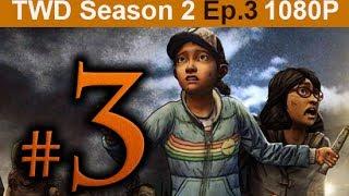 The Walking Dead Season 2 Episode 3 Walkthrough Part 3 [1080p HD] No Commentary