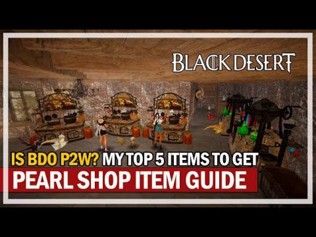 IS BDO P2W? My Top 5 Beginner Items to Pick Up Guide | Black Desert