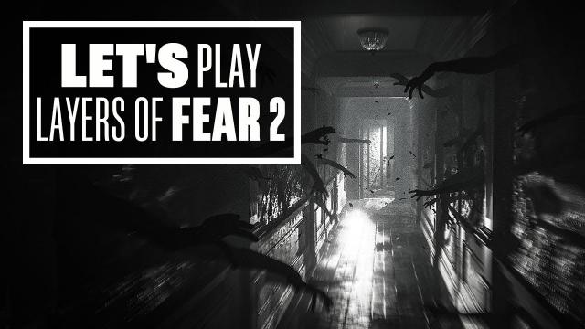 Let's Play Layers of Fear 2 - Layers of Fear 2 Gameplay PAX East