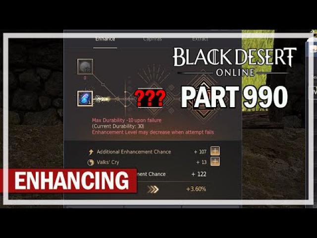 Black Desert Online - Let's Play Part 990 - Enhancing Dim Tree Armor