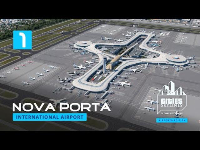 Nova Porta Part 1 - Cities Skylines Global Build-off 2022 Airport Edition [4K]