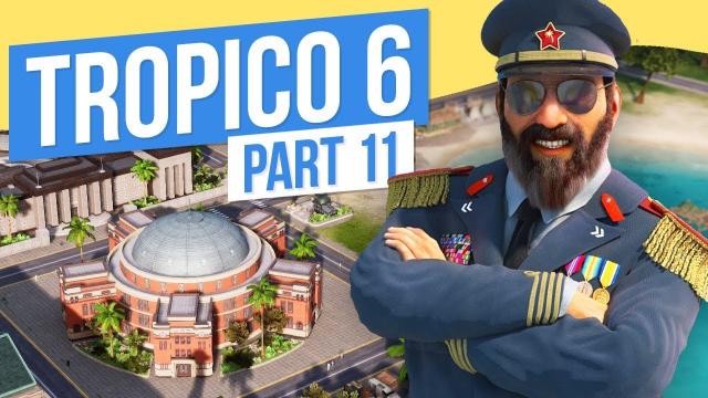 PLAYING POLITICS // Tropico 6 - Part 11