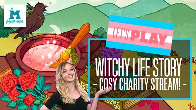 Let's Play Witchy Life Story in aid of Mermaids!
