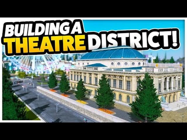 Building a Theatre District for Pedestrians ONLY — Cities: Skylines - Plazas & Promenades (#9)