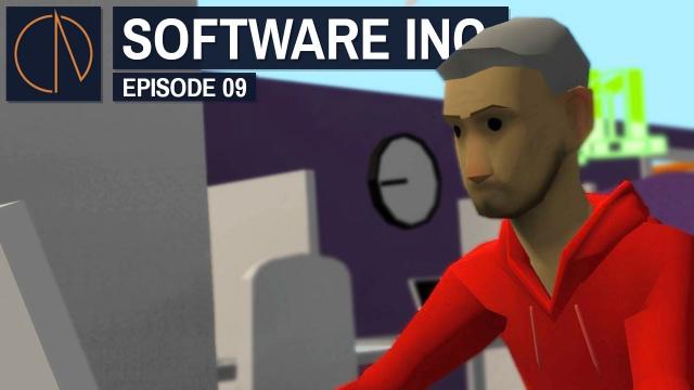 Software Inc: Alpha 10 | MORE SUPPORT (#9)