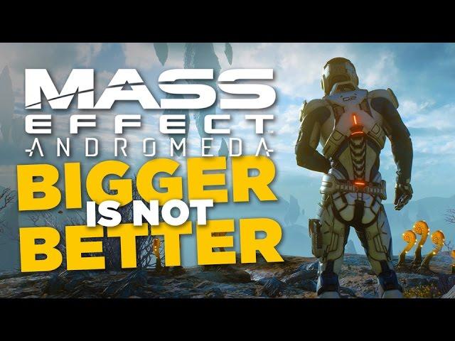 The Problem With Mass Effect: Andromeda & "Bigger Is Better"