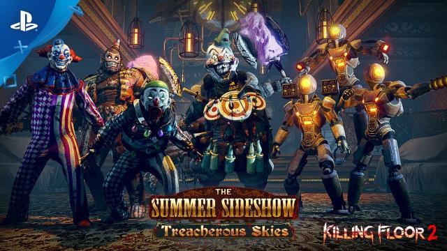 Killing  Floor  2 – Summer  Sideshow: Treacherous  Skies  Update | PS4