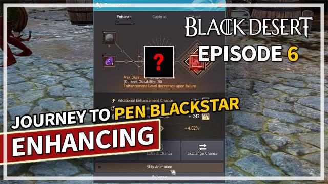 ANOTHER 200 STACK - Journey to PEN Blackstar Enhancing - Episode 6 | Black Desert