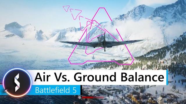 Air Vs. Ground Balance Battlefield 5