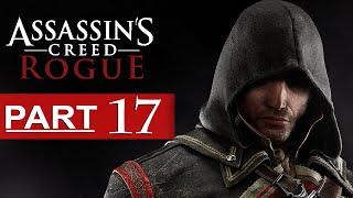 Assassin's Creed Rogue Walkthrough Part 17 [1080p HD] Assassin's Creed Rogue Gameplay No Commentary