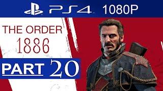 The Order 1886 Gameplay Walkthrough Part 20 [1080p HD] (Hard Mode) - No Commentary