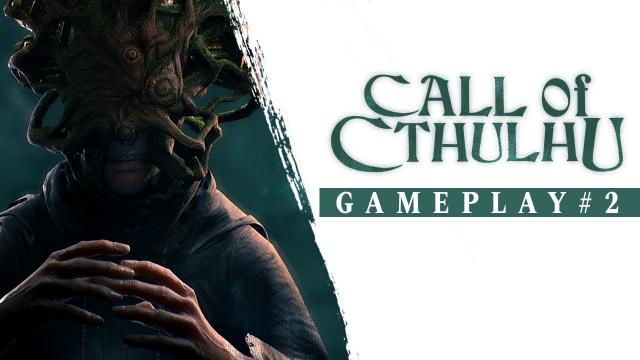 Call of Cthulhu - Gameplay Trailer #2