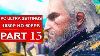 The Witcher 3 Blood And Wine Gameplay Walkthrough Part 13 [1080p HD 60FPS PC ULTRA] - No Commentary