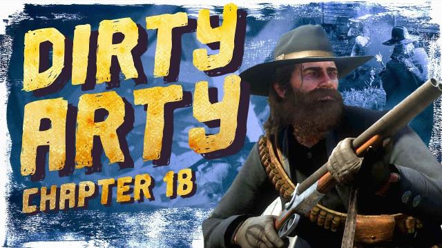 Arthur Morgan Kills The Devil - Part 2 | Dirty Arty: Chapter 18