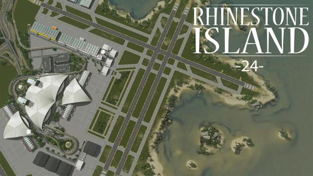 Cities Skylines - Rhinestone Island [PART 24] "Completing the Airport!"