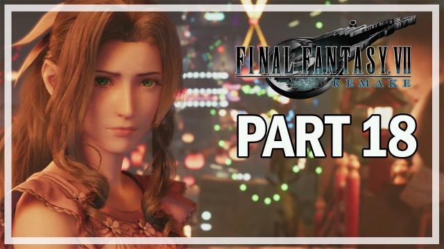 Final Fantasy 7 Remake Walkthrough Part 18 - Honey Bee (Gameplay & Commentary)