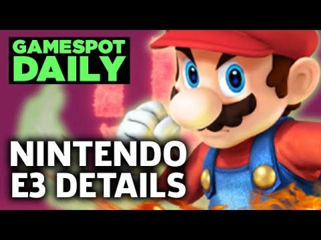 Nintendo E3 2018 Plans Detailed! - GameSpot Daily