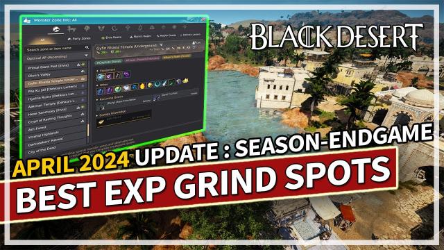 Best Grind Spots for Leveling EXP - April 2024 Update (Season - End Game) | Black Desert