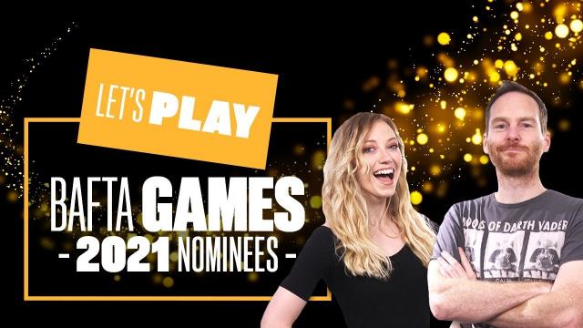 Let's Play the BAFTA Games Awards 2021 Nominees!