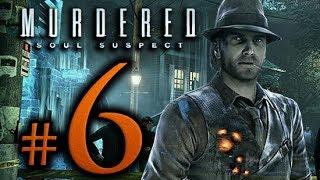 Murdered Soul Suspect Walkthrough Part 6 [1080p HD] - No Commentary
