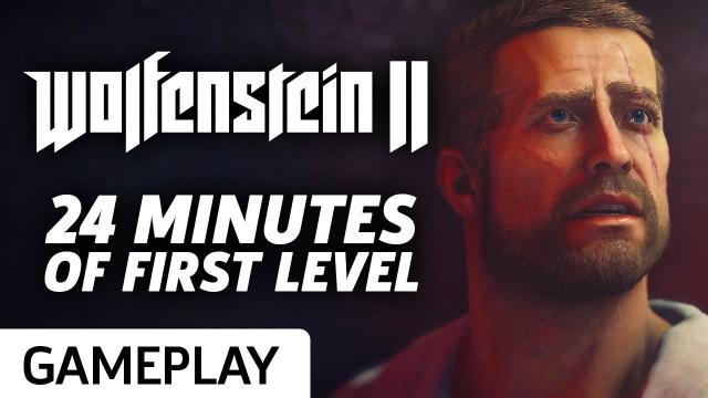 24 Minutes Of Wolfenstein II: The New Colossus Gameplay