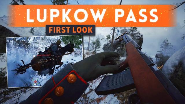 ► LUPKOW PASS FIRST LOOK! - Battlefield 1 In The Name Of The Tsar DLC