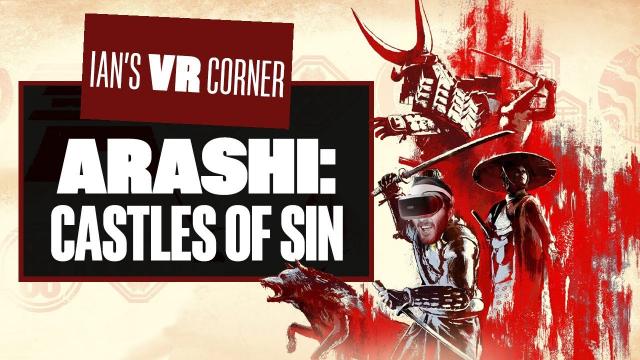 Arashi: Castles of Sin Gameplay Is Doggone Fun, If A Little Ruff Around The Edges - Ian's VR Corner