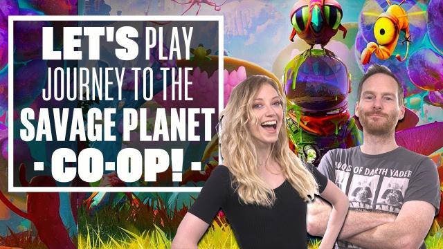 Let's Play Journey to the Savage Planet: HEALTH SLAPS AND MEAT BUDDIES