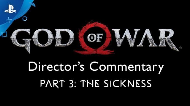 God of War Director’s Commentary: Part 3 – The Sickness | PS4