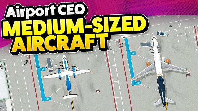 Handling Medium Aircraft with my Tiny Airport in Airport CEO!