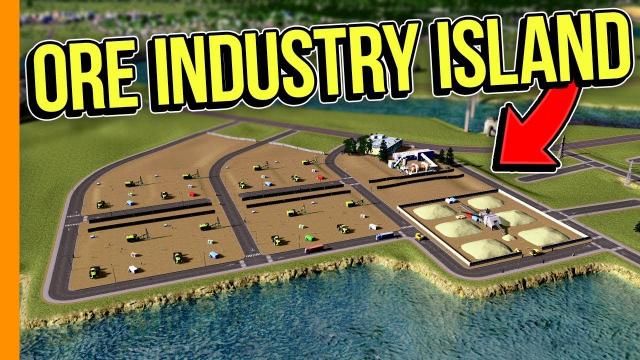 ORE INDUSTRY ISLAND // Cities: Skylines Campus - Part 2