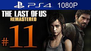 The Last Of Us Remastered Walkthrough Part 11 [1080p HD] (HARD) - No Commentary